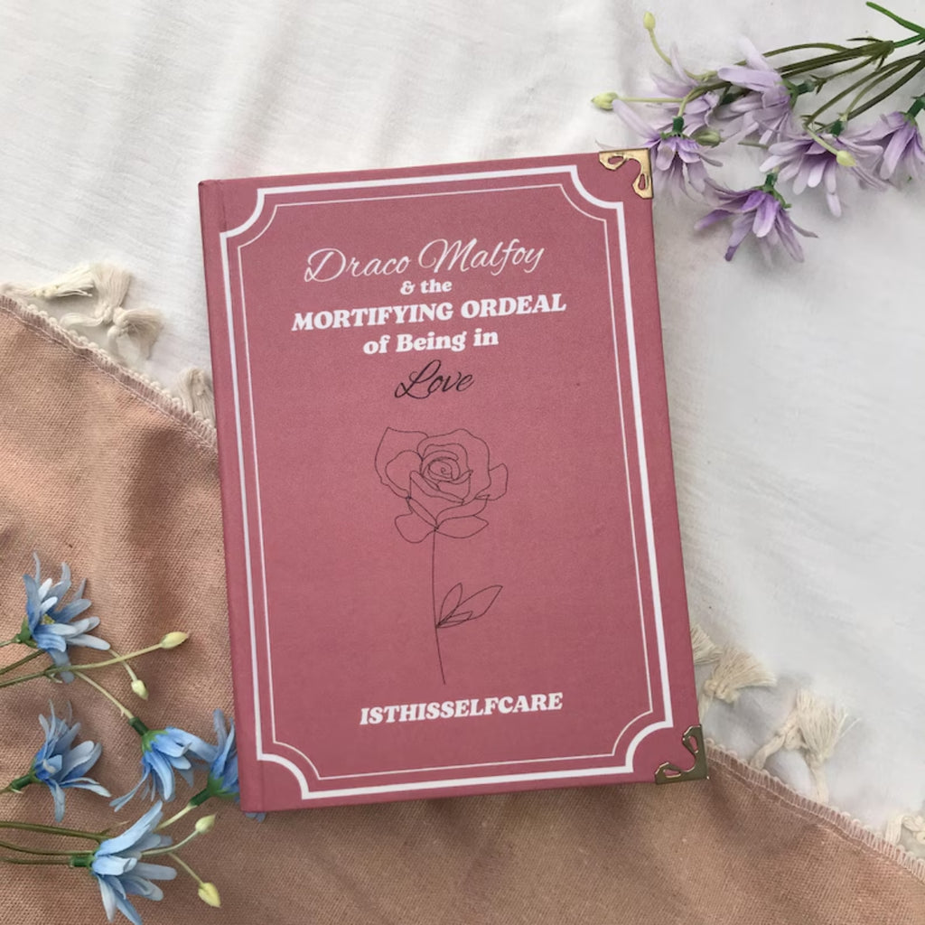 Draco Malfoy & The Mortifying Ordeal of Being in Love – Hardcover Romance Novel, Fanfiction, Wizarding World Story