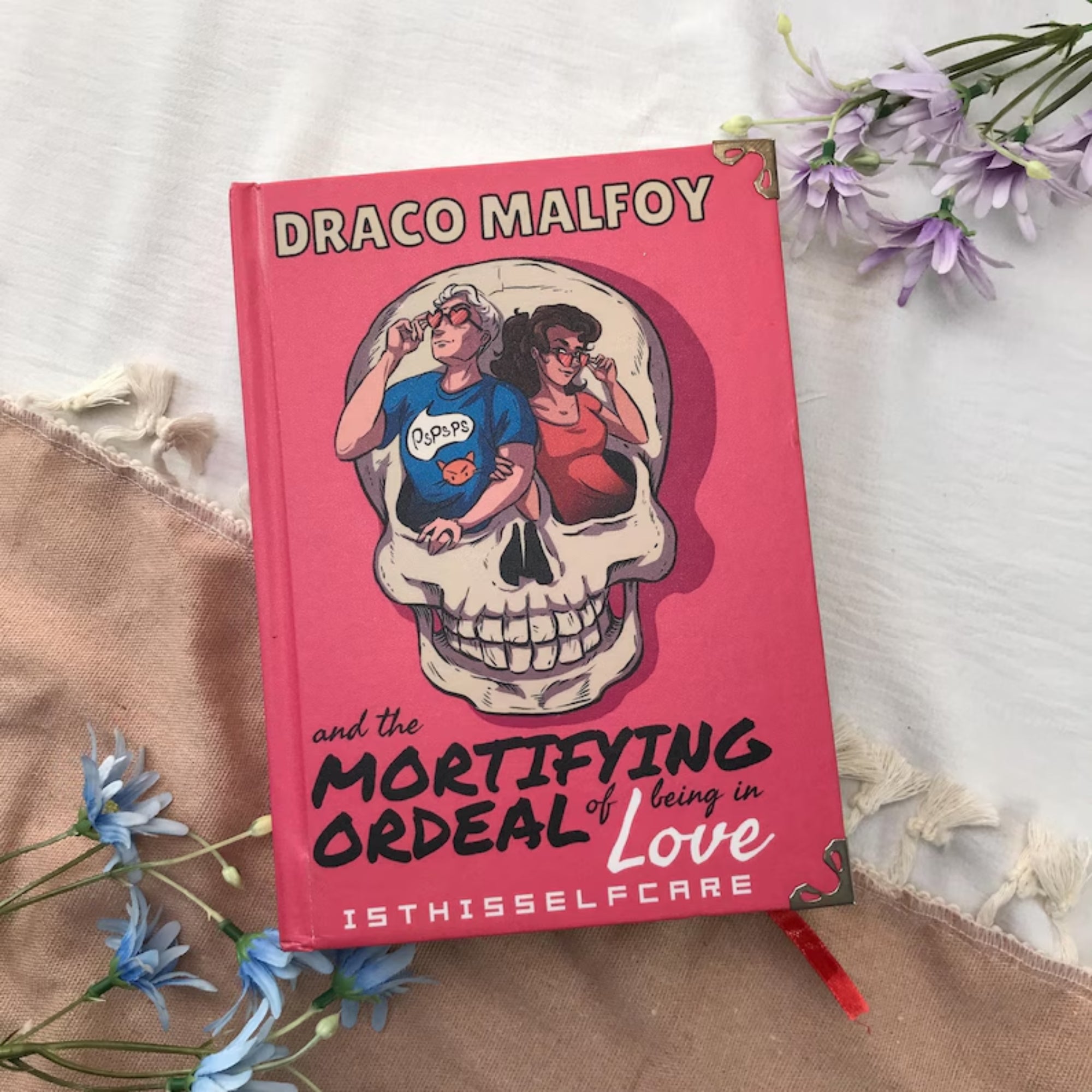 Draco Malfoy & The Mortifying Ordeal of Being in Love – Hardcover Romance Novel, Fanfiction, Wizarding World Story